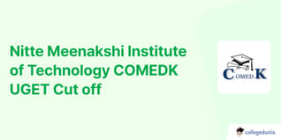 Nitte Meenakshi Institute of Technology COMEDK Cut off 2024, Check Previous Years’ Cut off Trends